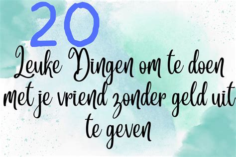 leuke dingen te doen met je vriendin|50x Leuke dingen om te doen met je beste vriendin。